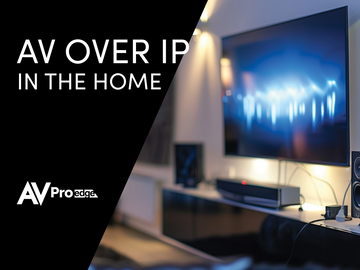 AV over IP in the home