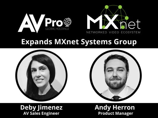 AVPro Global Expands MXnet Systems Group